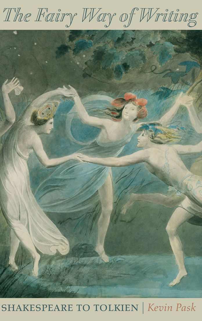 The Fairy Way of Writing: Shakespeare to Tolkien