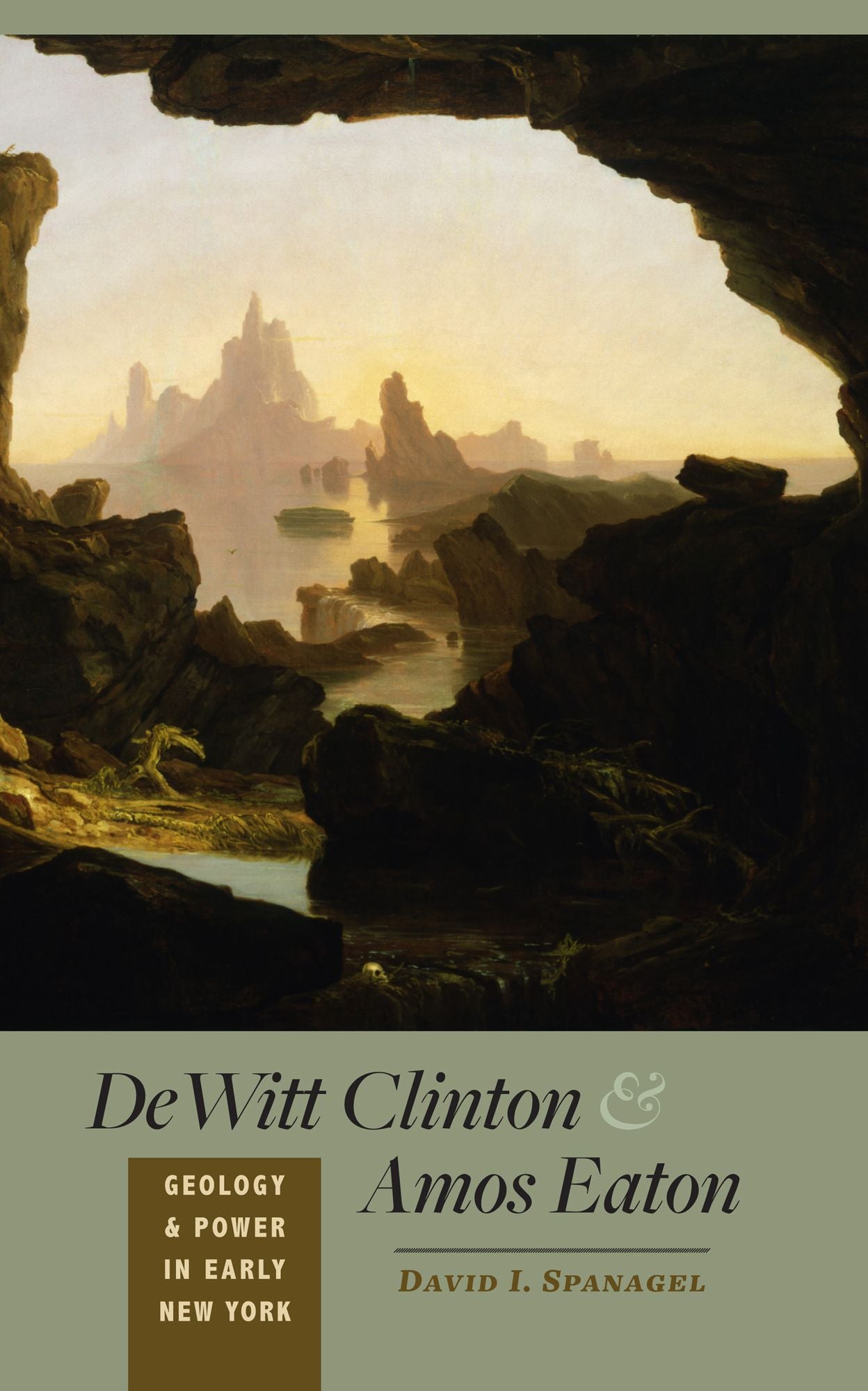 DeWitt Clinton and Amos Eaton: Geology and Power in Early New York