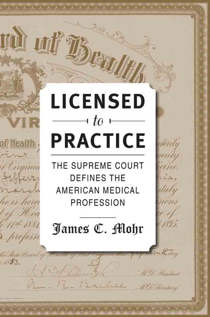 Licensed to Practice: The Supreme Court Defines the American Medical Profession