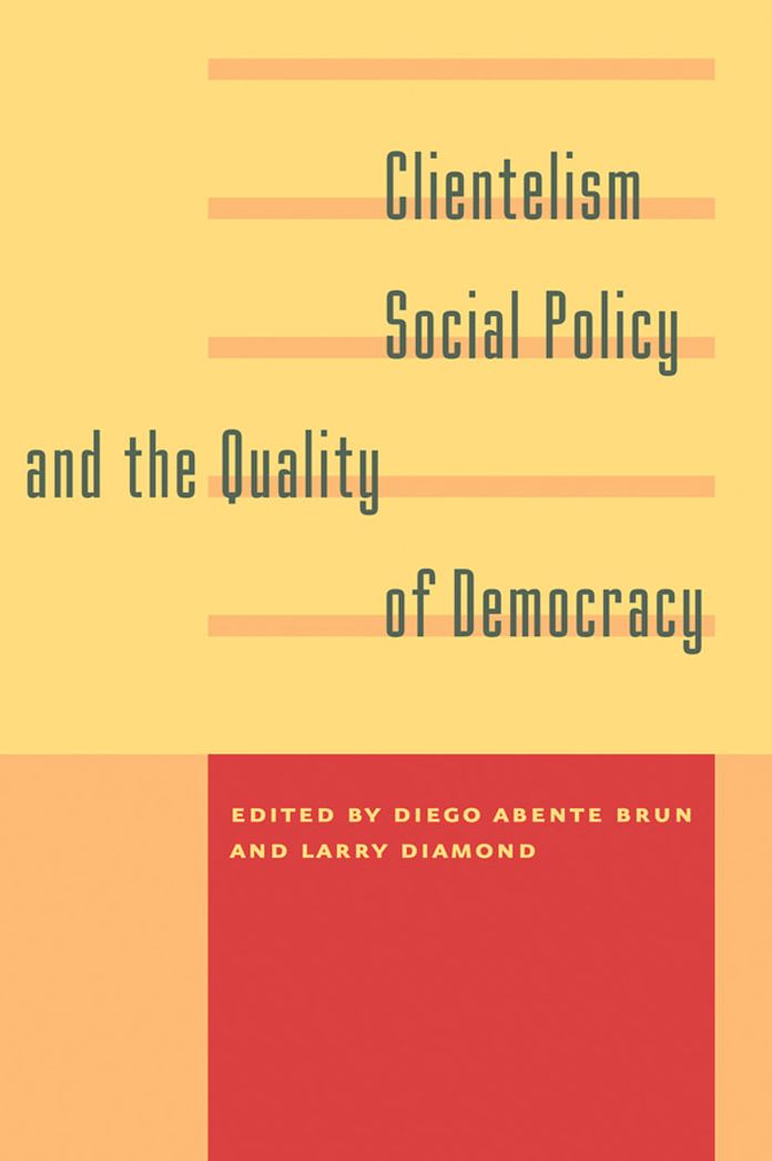 Clientelism, Social Policy, and the Quality of Democracy