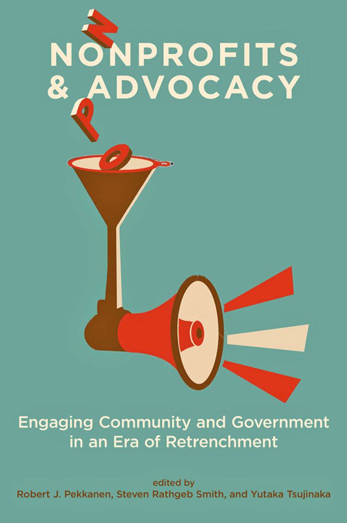 Nonprofits and Advocacy: Engaging Community and Government in an Era of Retrenchment