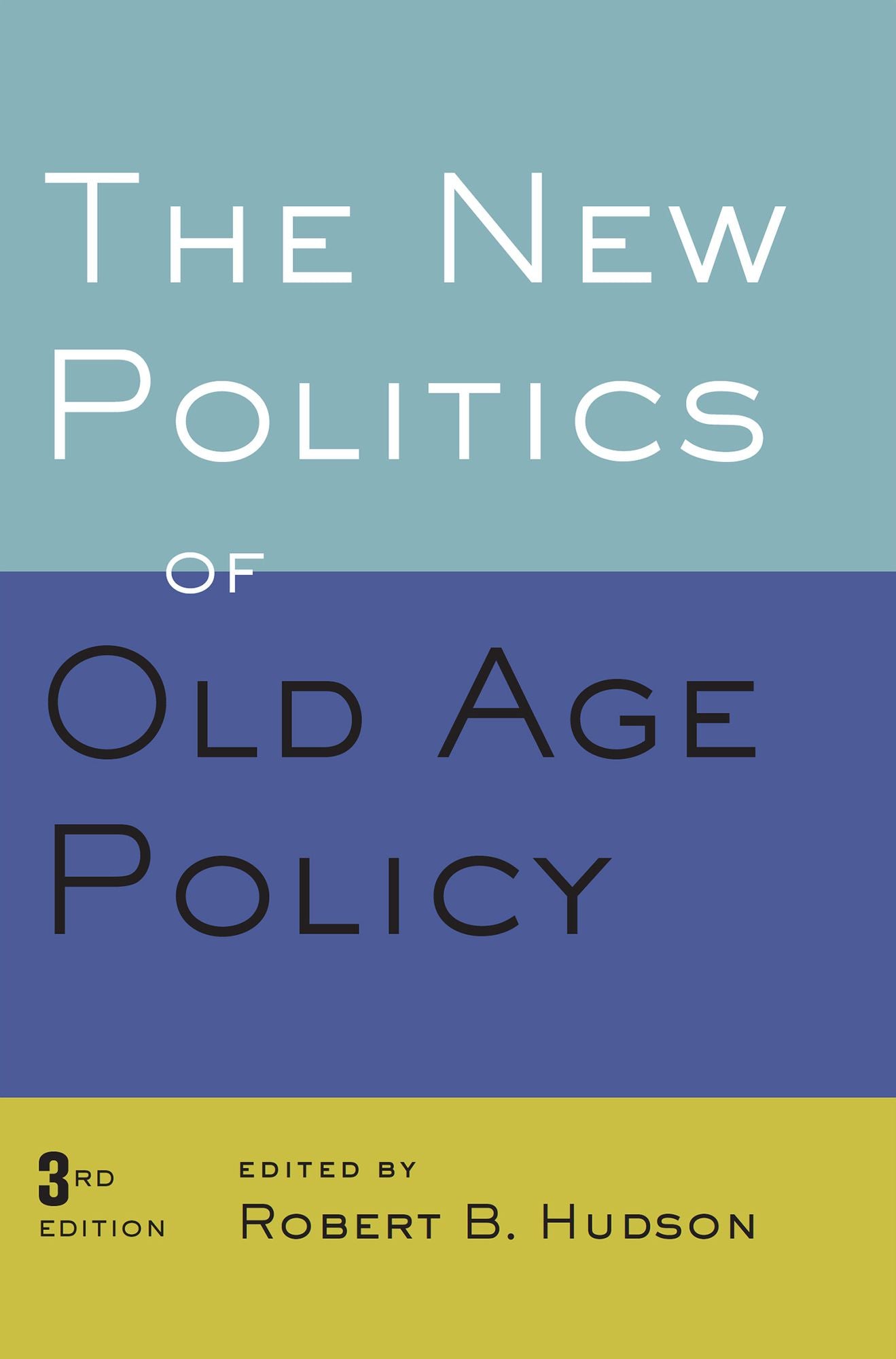 The New Politics of Old Age Policy