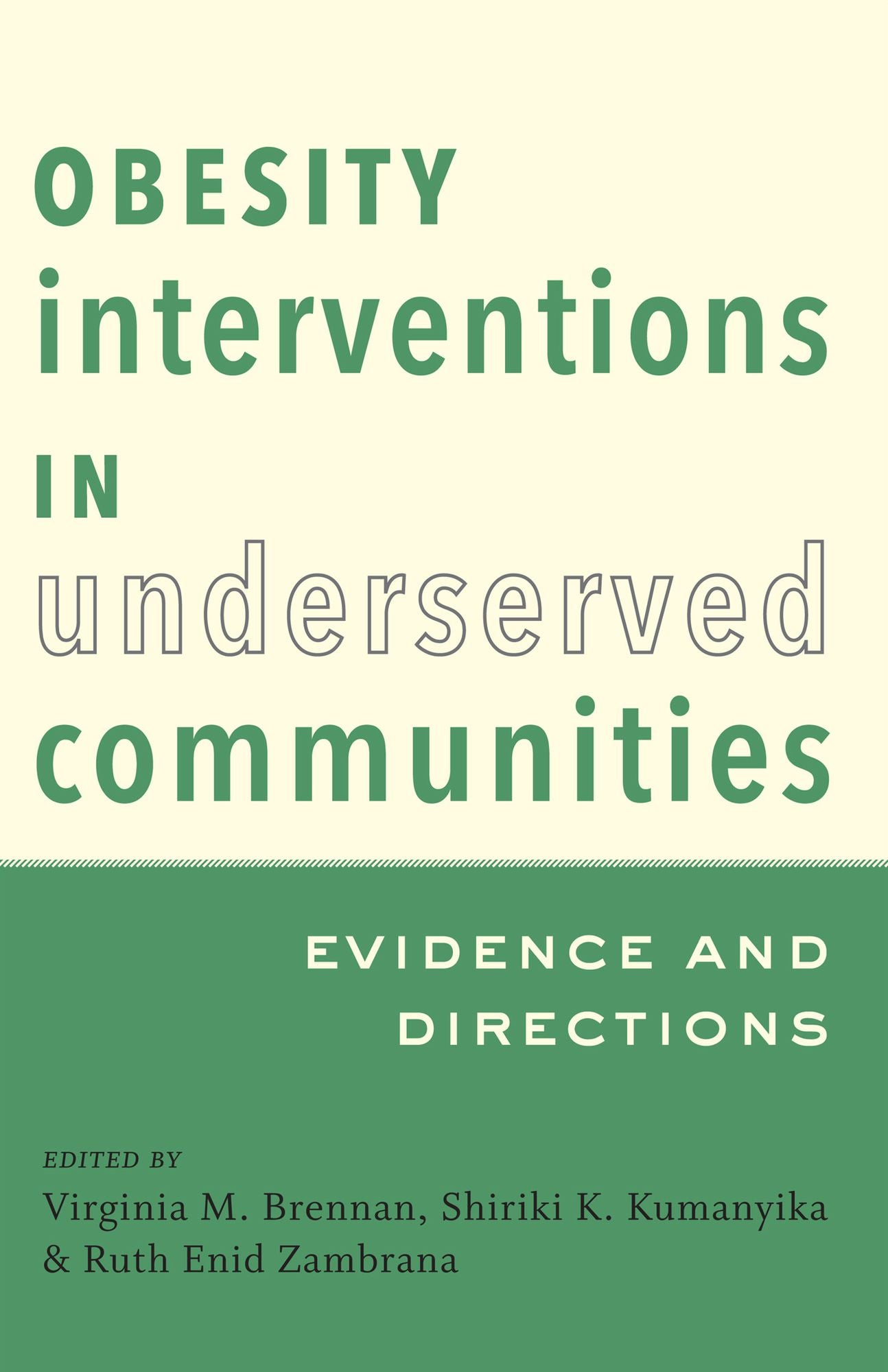 Obesity Interventions in Underserved Communities: Evidence and Directions