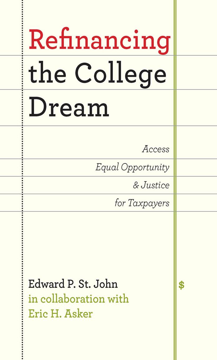 Refinancing the College Dream: Access, Equal Opportunity, and Justice for Taxpayers