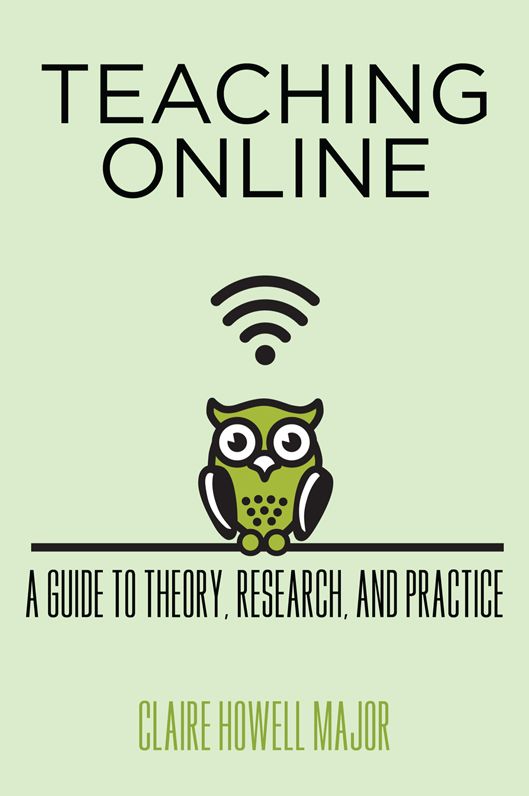Teaching Online: A Guide to Theory, Research, and Practice