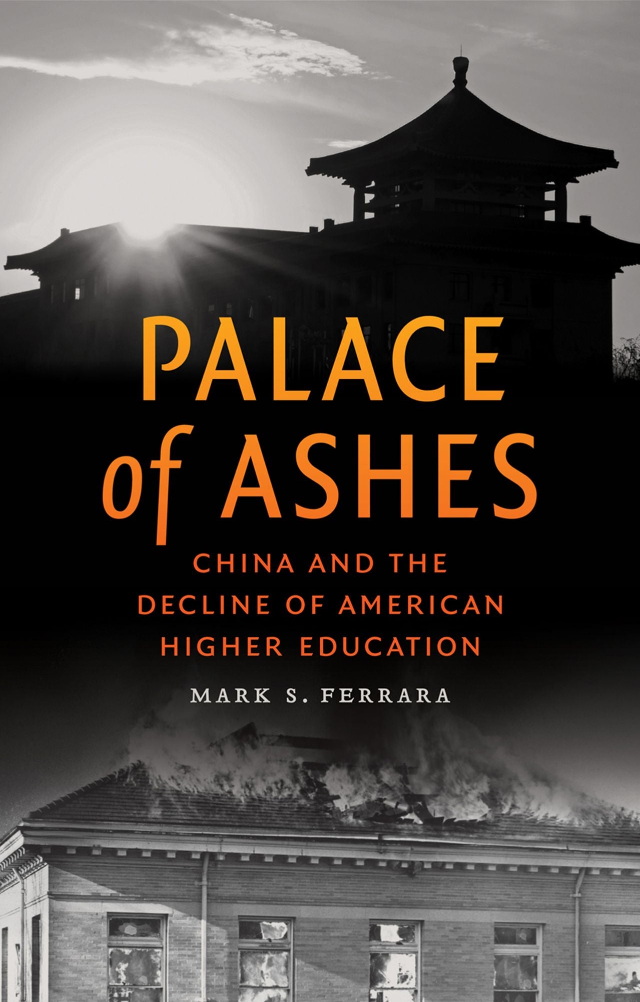 Palace of Ashes: China and the Decline of American Higher Education