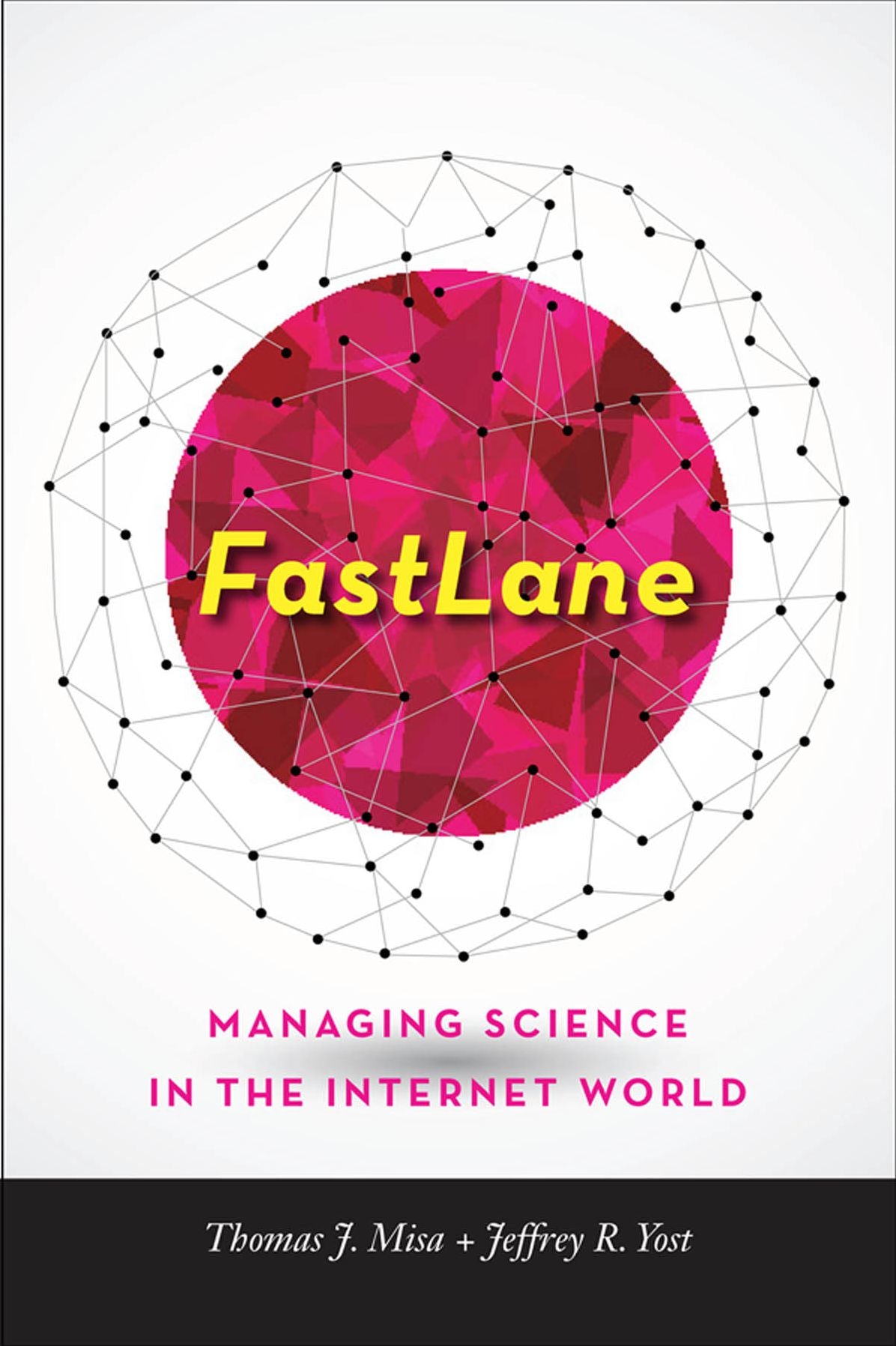 FastLane: Managing Science in the Internet World