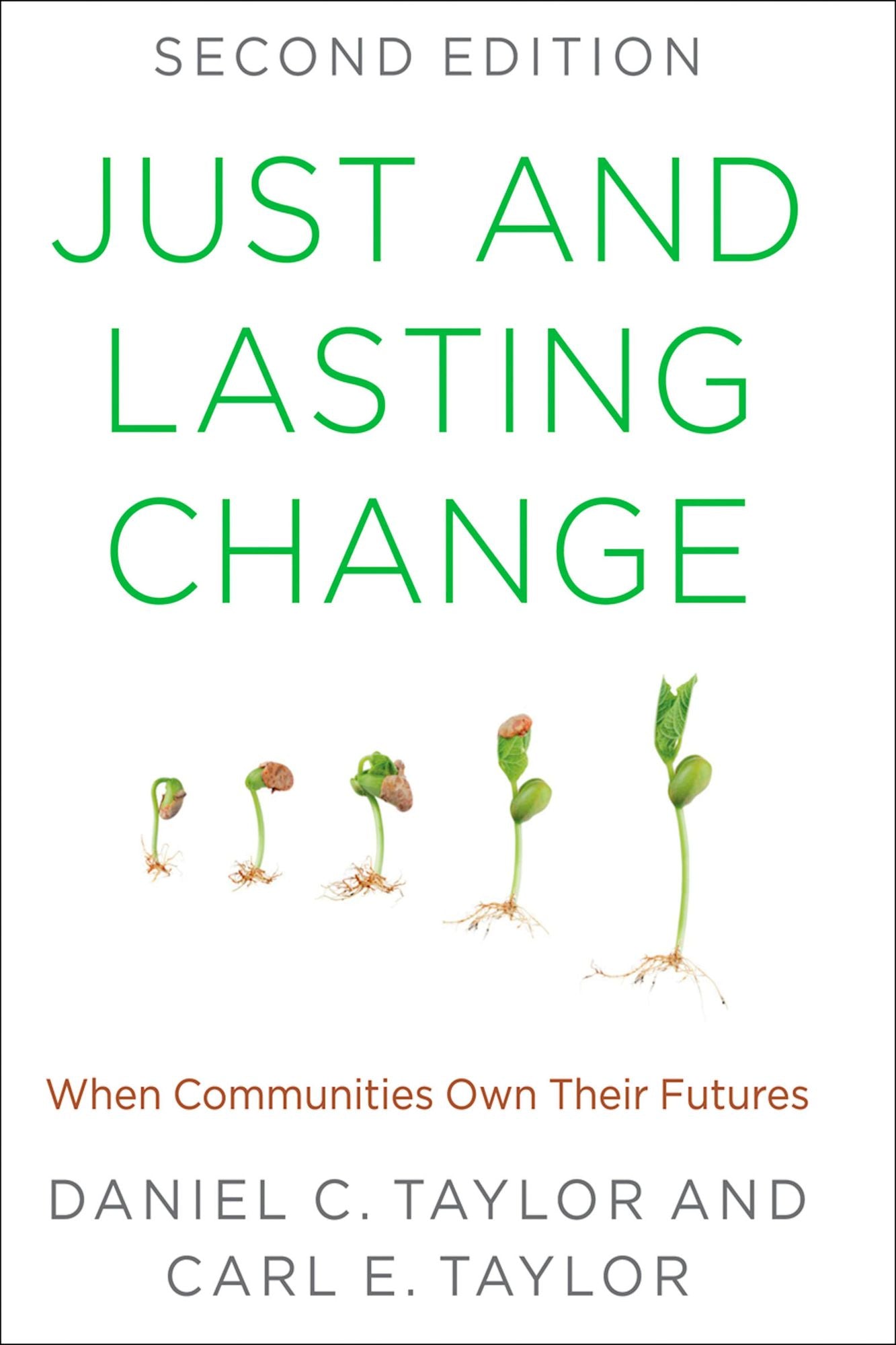 Just and Lasting Change: When Communities Own Their Futures