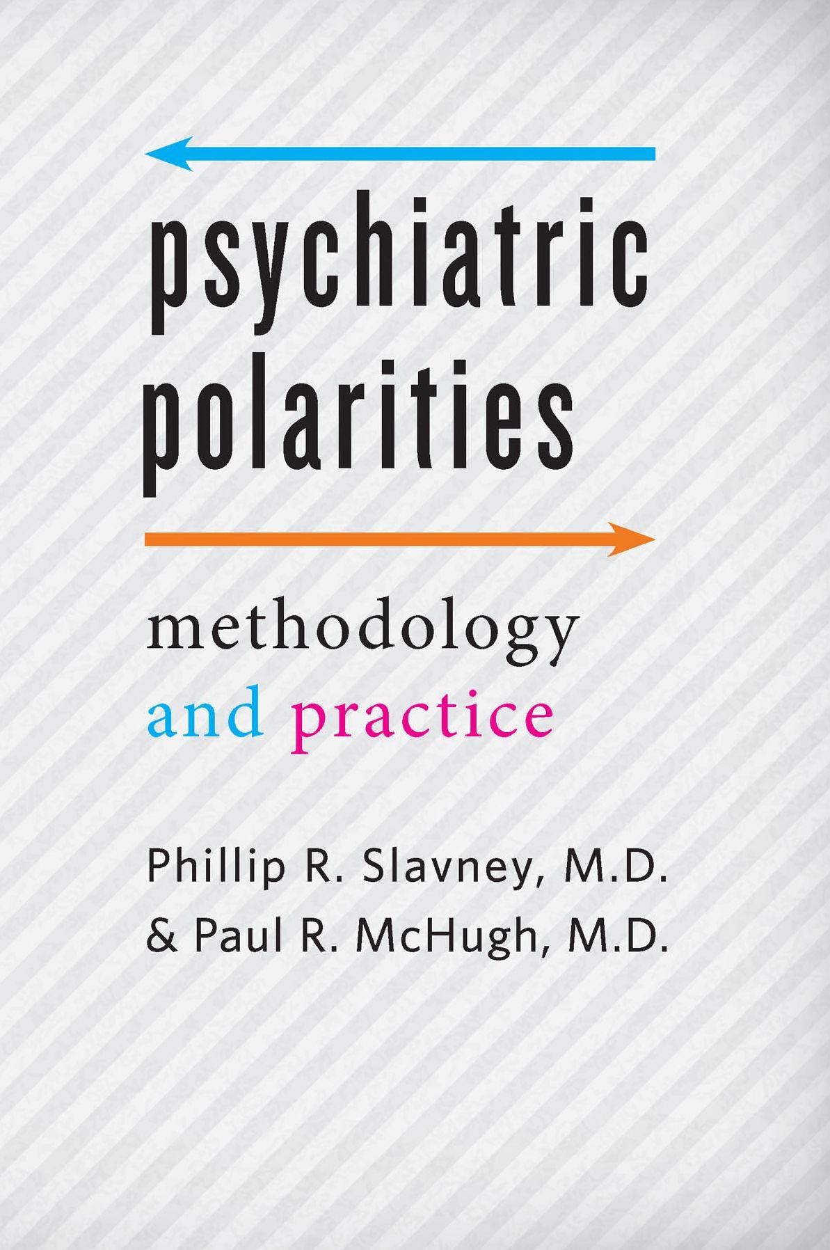 Psychiatric Polarities: Methodology and Practice