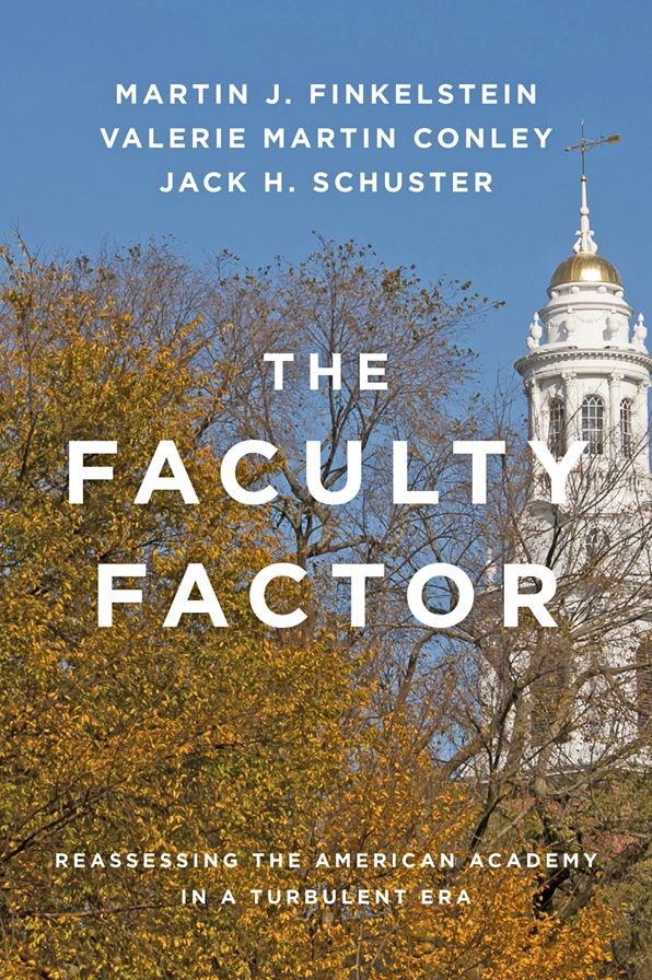 The Faculty Factor: Reassessing the American Academy in a Turbulent Era