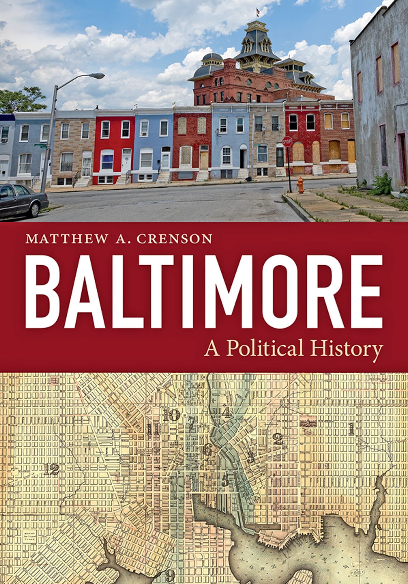 Baltimore: A Political History