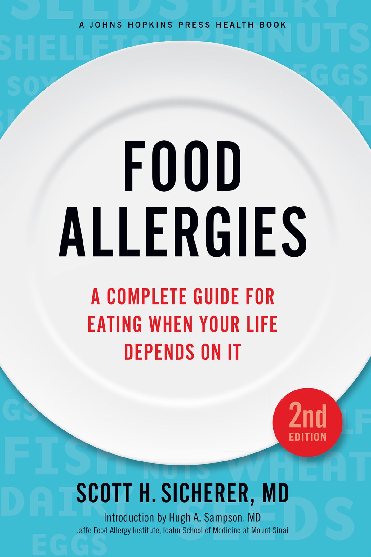 Food Allergies: A Complete Guide for Eating When Your Life Depends on It