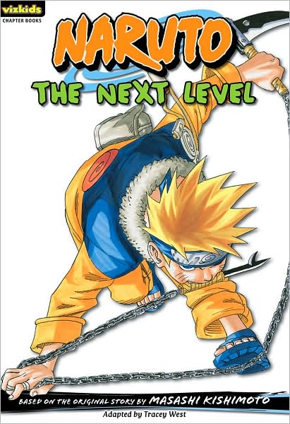 Naruto Chapterbook Volume 7 The Next Level