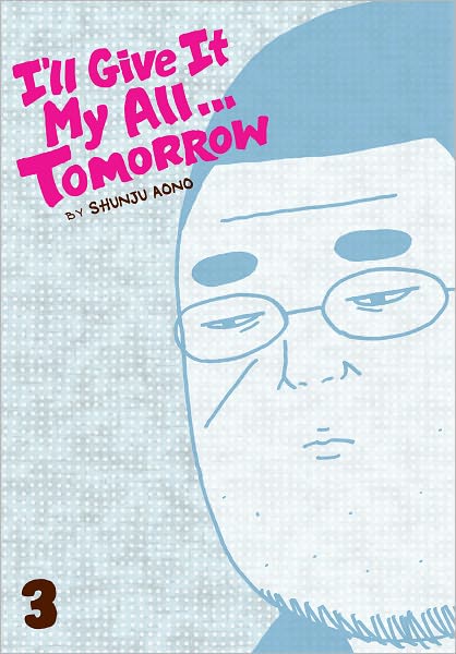 I'll Give It My All...Tomorrow, Vol. 3