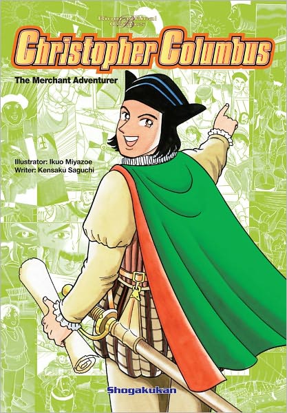 Christopher Columbus: The Merchant Adventurer (Biographical Comics Series)