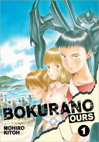 Bokurano: Ours, Vol. 1: Saving the world is hard. Saving yourself is even harder.