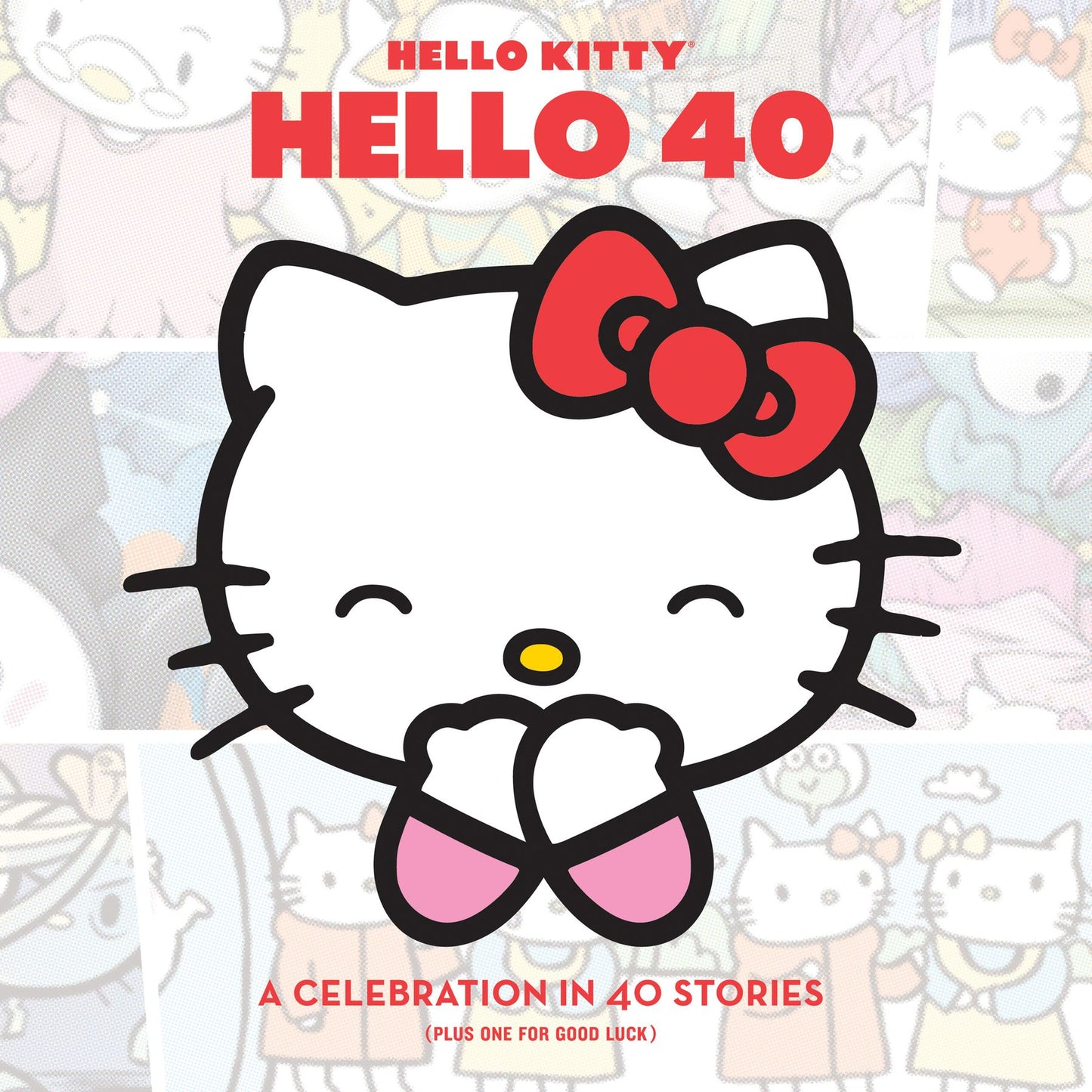 Hello Kitty, Hello 40: A 40th Anniversary Tribute