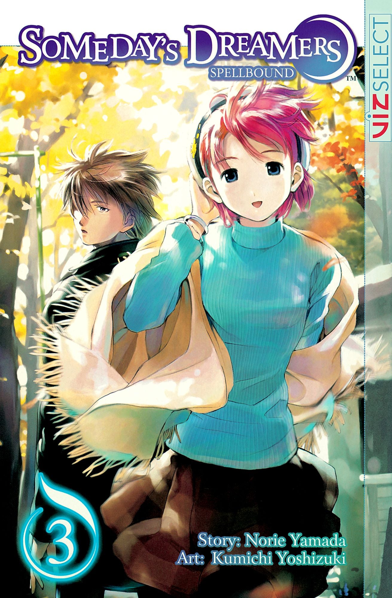 Someday's Dreamers: Spellbound, Vol. 3