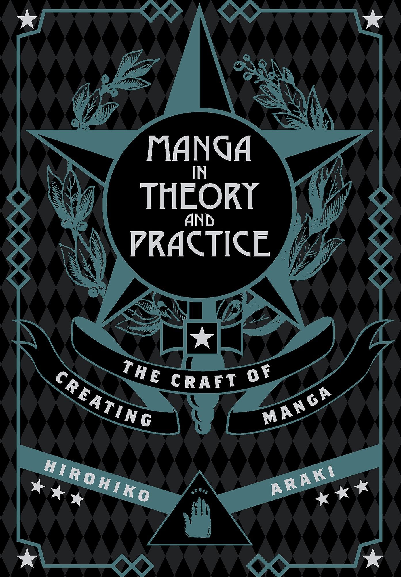 Manga in Theory and Practice: The Craft of Creating Manga: The Craft of Creating Manga