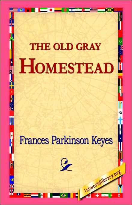 The Old Gray Homestead