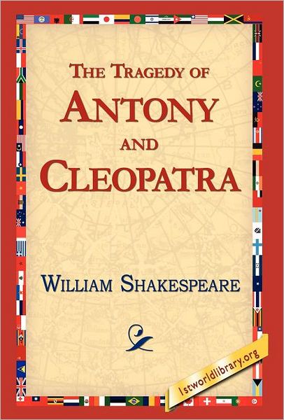 The Tragedy Of Antony And Cleopatra
