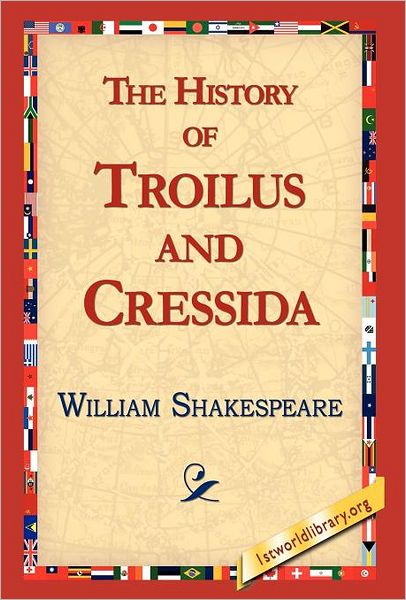 The History Of Troilus And Cressida
