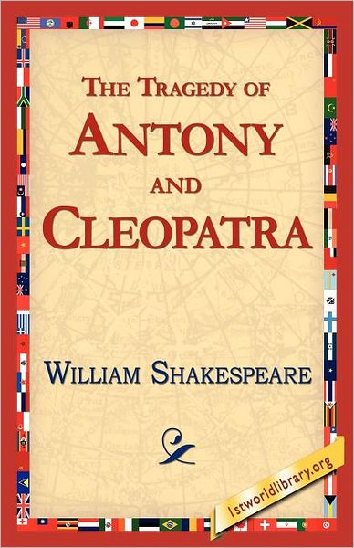 The Tragedy Of Antony And Cleopatra