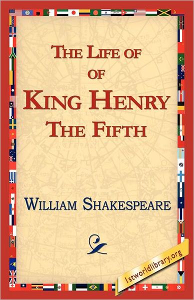 The Life Of King Henry The Fifth