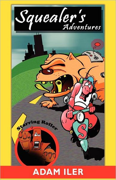 Squealer¿s Adventures