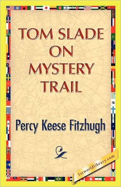 Tom Slade On Mystery Trail