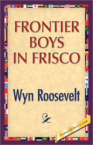 Frontier Boys In Frisco