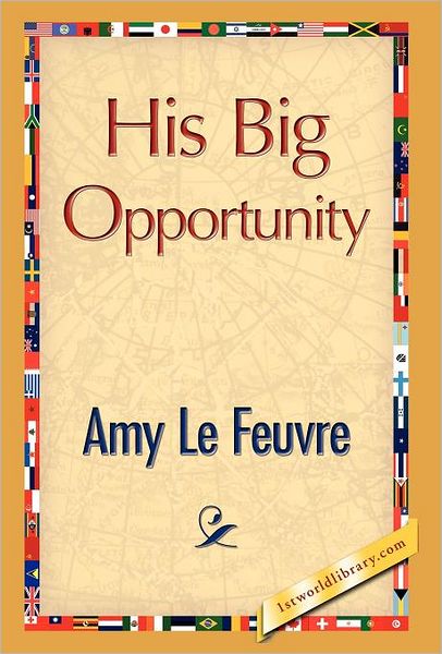 His Big Opportunity