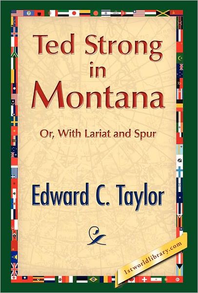 Ted Strong In Montana