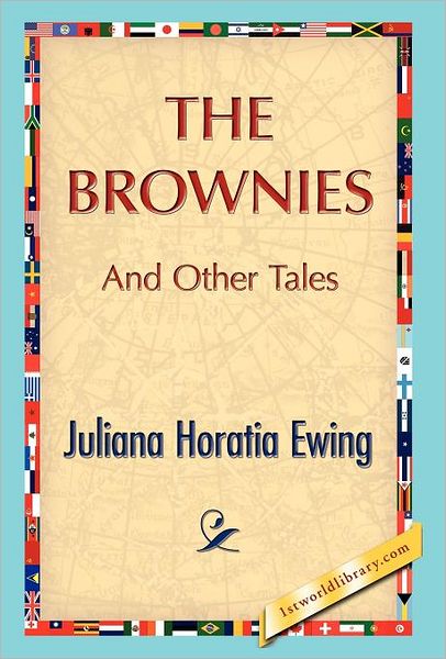The Brownies And Other Tales