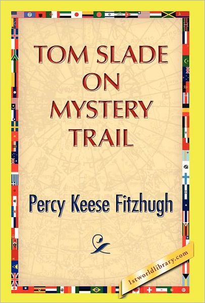 Tom Slade On Mystery Trail