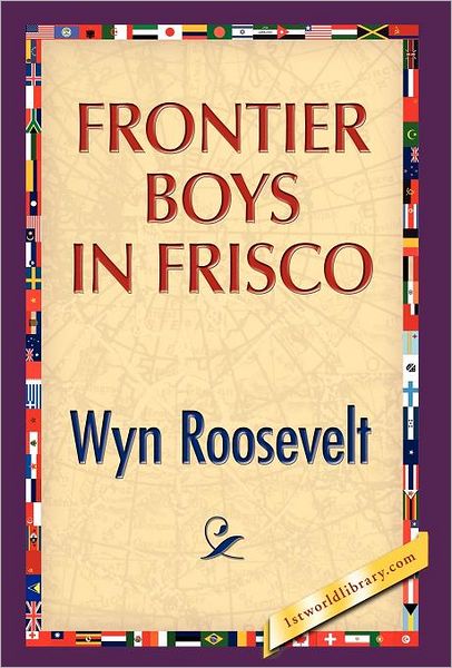 Frontier Boys In Frisco