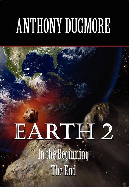 Earth 2 In The Beginning. The End