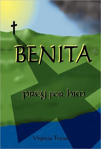 BENITA; prey for him