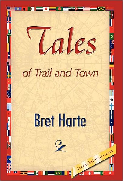 Tales of Trail and Town