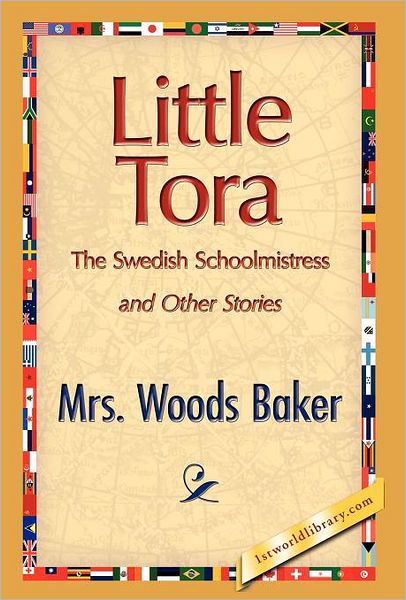Little Tora, The Swedish Schoolmistress And Other Stories
