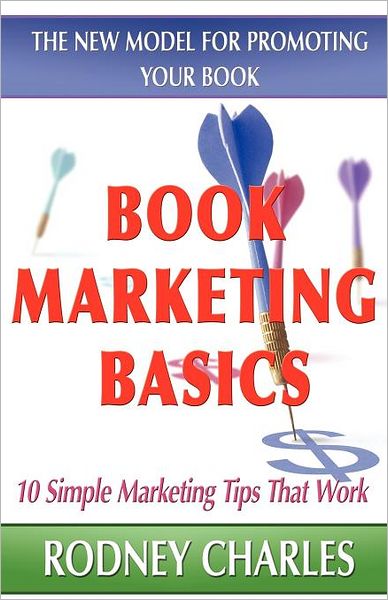 Book Marketing Basics - the New Model for Promoting Your Book