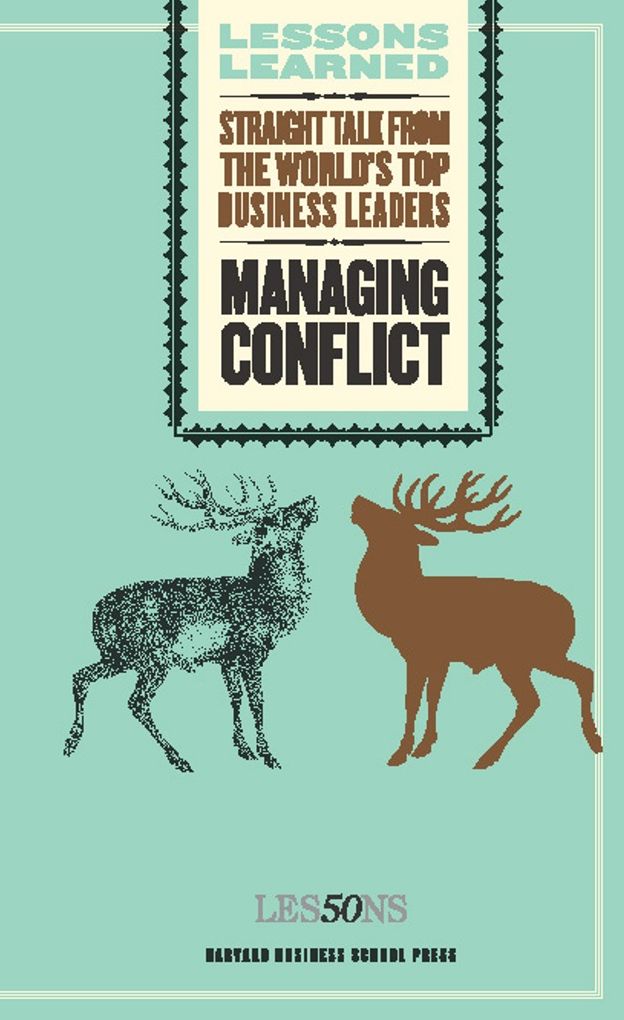 Managing Conflict: Lessons Learned