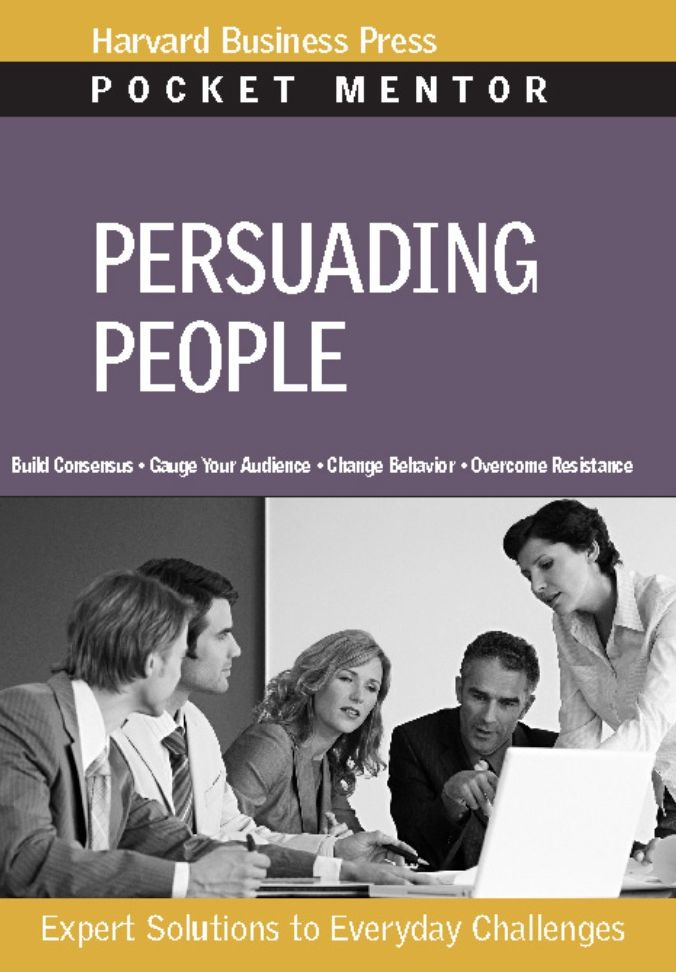 Persuading People: Expert Solutions to Everyday Challenges