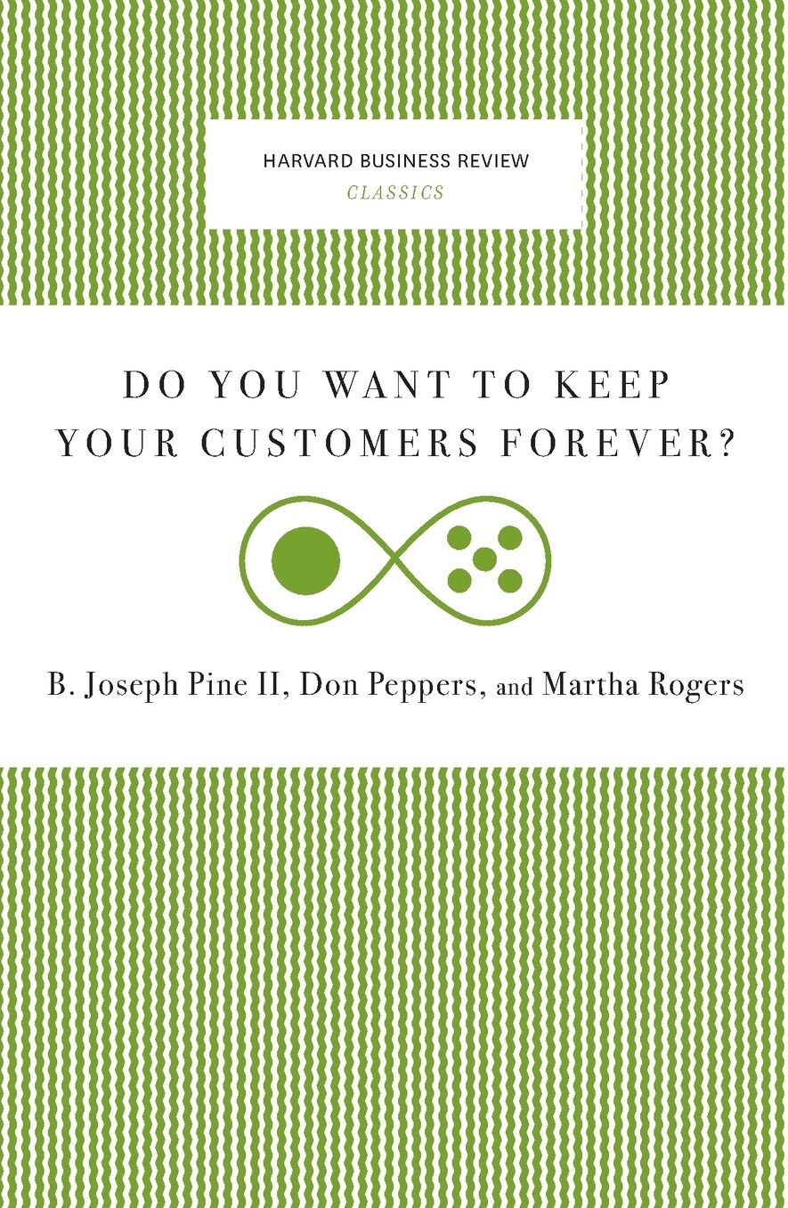 Do You Want to Keep Your Customers Forever?
