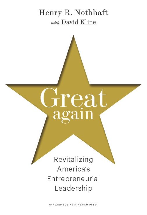 Great Again: Revitalizing America's Entrepreneurial Leadership