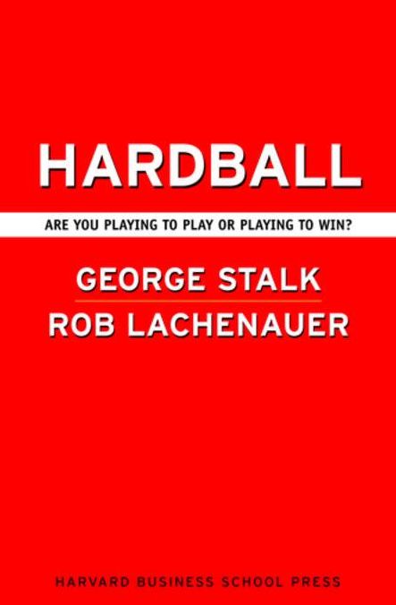 Hardball: Are You Playing to Play or Playing to Win?
