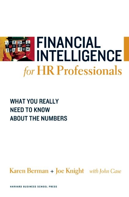 Financial Intelligence for HR Professionals: What You Really Need to Know About the Numbers