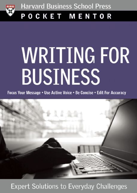 Writing for Business: Expert Solutions to Everyday Challenges