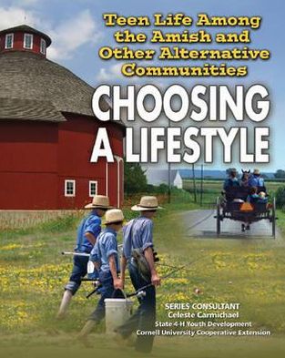 Teen Life among the Amish and Other Alternative Communities: Choosing a Lifestyle