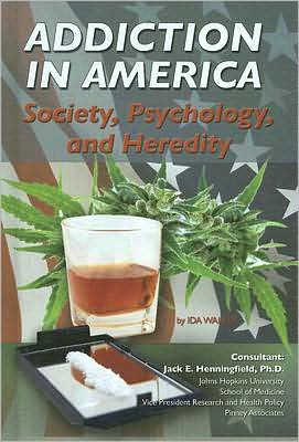 Addiction in America: Society, Psychology, and Heredity